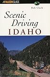 Scenic Driving Idaho (Scenic Routes & Byways)