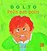 Polis pas polis by 
