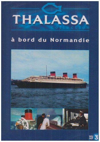 Thalassa - À Bord Du Normandie