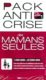 Pack anti crise des mamans seules