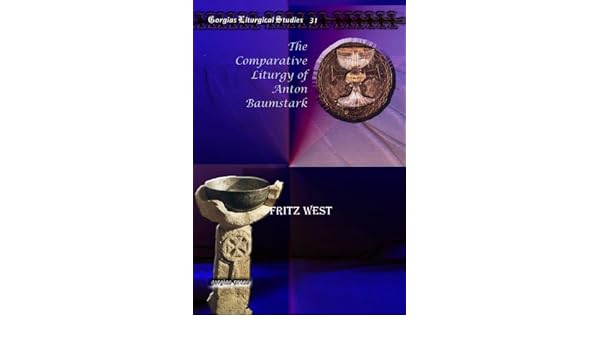 Amazoncom The Comparative Liturgy Of Anton Baumstark - 