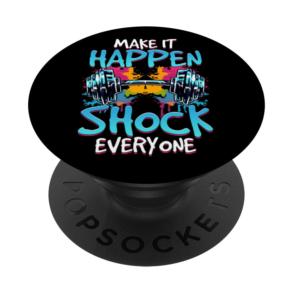 Make It Happen Shock Everyone Color Splash Dumbbell Product PopSockets Swappable PopGrip