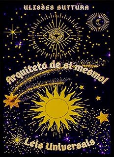 Livro ARQUITETO DE SI MESMO!: LEIS UNIVERSAIS