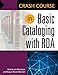 Crash Course in Basic Cataloging with RDA