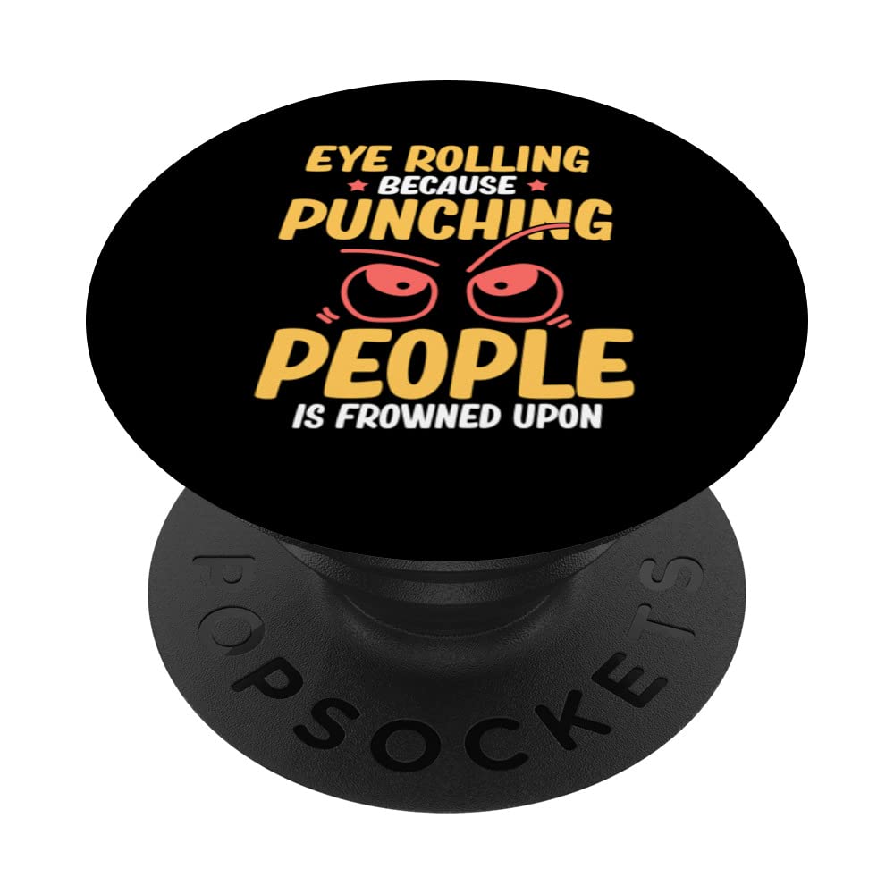 Eye Rolling Roll My Eyes Funny Quotes Humor PopSockets Swappable PopGrip