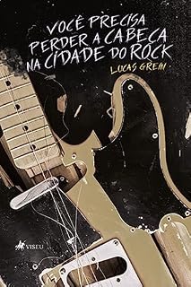 Livro Você precisa perder a cabeça na Cidade do Rock