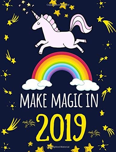 Make Magic in 2019: Page-a-Day Daily Diary & Planner For Girls (Unicorn Magic Series)