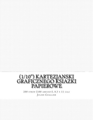 (1/10") Kartezjanski Graficznego Ksiazki Papierowe: 200 stron (100 arkuszy), 8,5 x 11 cali (Polish Edition)
