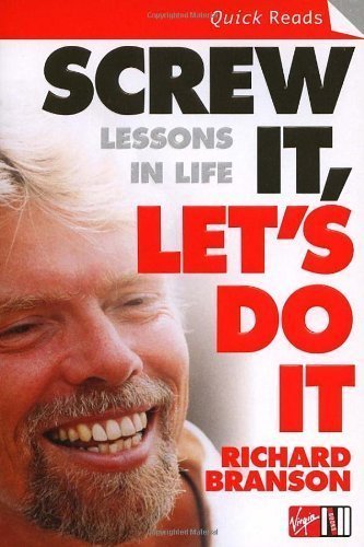 Screw It, Let's Do It: Lessons In Life (Quick Reads) by Branson, Sir Richard [Paperback(2006/5/16)]