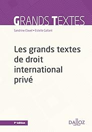 Les  grands textes de droit international privé