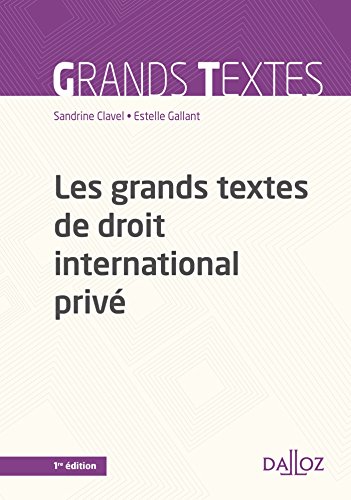 Les  grands textes de droit international privé