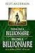 Think Like a Billionaire, Become a Billionaire: As a Man Thinks, So Is He
