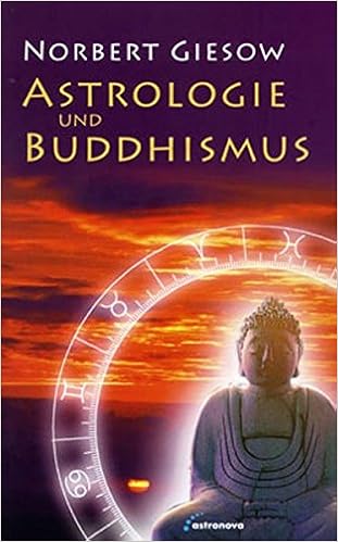 Astrologie Und Buddhismus Erleuchtung Und Erkenntnis Im Horoskop Amazon De Giesow Norbert Bucher