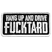 Hot Leathers, HANG UP AND DRIVE F@CKTARD, Iron-On / Saw-On Rayon PATCH - 4