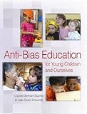 Anti-Bias Education for Young Children and Ourselves