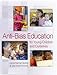 Anti-Bias Education for Young Children and Ourselves