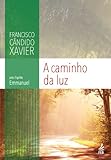 A Caminho da Luz (Portuguese Edition)