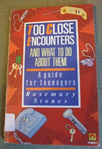 Too Close Encounters: And What to Do About Them (A Magnet book)