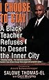 I Choose To Stay: A Black Teacher Refuses to Desert the Inner City