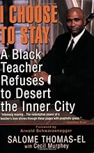 I Choose To Stay: A Black Teacher Refuses to Desert the Inner City