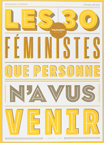 Les  30 féministes que personne n'a vus venir