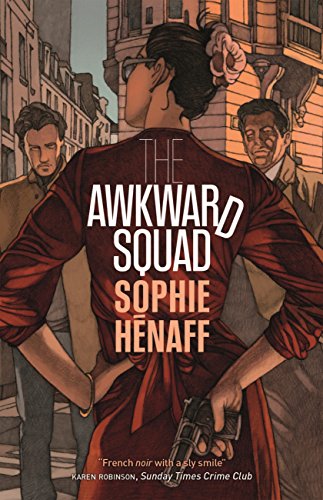 The Awkward Squad by Sophie Hénaff