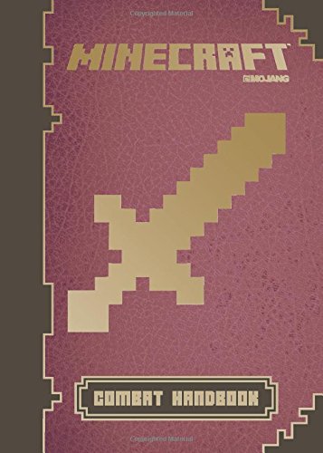Minecraft: Combat Handbook: An Official Mojang Book