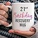21st Birthday Recovery Coffee Mug - 21 Year Old Born In 1999 2000 Novelty 11oz Cup For Best Friend, Sister, Coworker, Family, Her, Women - Party Mug