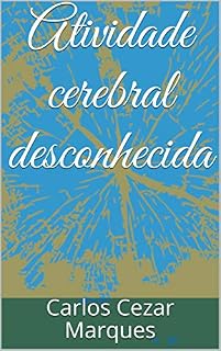 Livro Atividade cerebral desconhecida