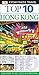 Top 10 Hong Kong (Eyewitness Top 10 Travel Guide)