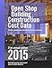 RSMeans Open Shop Building Construction Cost Data 2015 (Rsmeans Open Shop Bccd) by