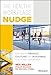 The Healthy Workplace Nudge: How Healthy People, Culture, and Buildings Lead to High Performance by Rex Miller, Phillip Williams