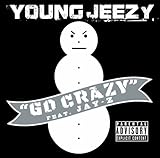 Young Jeezy Album: «Go Crazy» (Front side) Young Jeezy Album: «Go Crazy» (Front side)