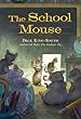The School Mouse (New cover)