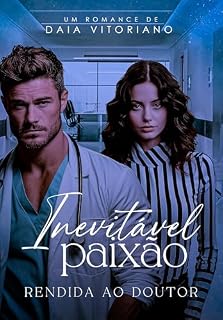 Livro Inevitável Paixão: Rendida ao Doutor
