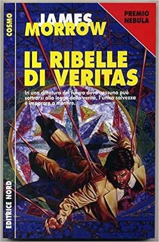 James Morrow - Il ribelle di Veritas (1997)