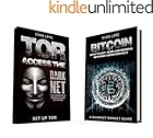 TOR and The Darknet: Access the Darknet & How to Get, Send, and Receive Bitcoins Anonymously (2 in 1 Bundle)