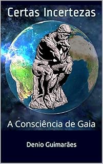 Livro Certas Incertezas: A Consciência de Gaia