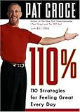 110%: 110 Strategies for Feeling Great Every Day