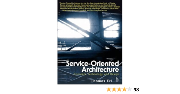 Service Oriented Architecture Soa Concepts Technology And Design Amazon Com Books