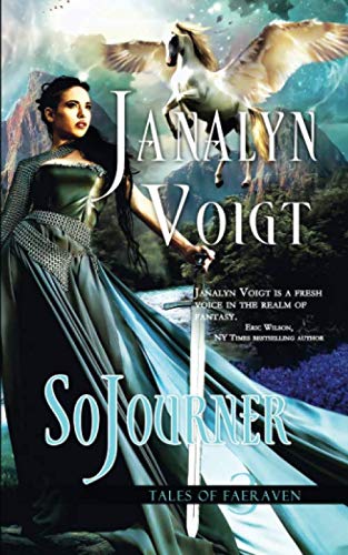 SoJourner (3) (Tales of Faeraven) by Janalyn Voigt