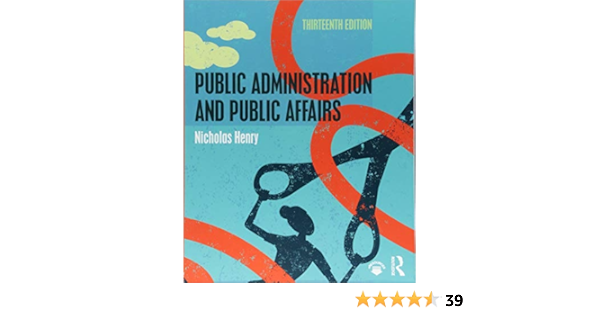 Public Administration And Public Affairs Henry Nicholas 9781138693524 Books