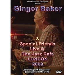 Ginger Baker Plus Special Friends : Live At The Jazz Cafe London 2009