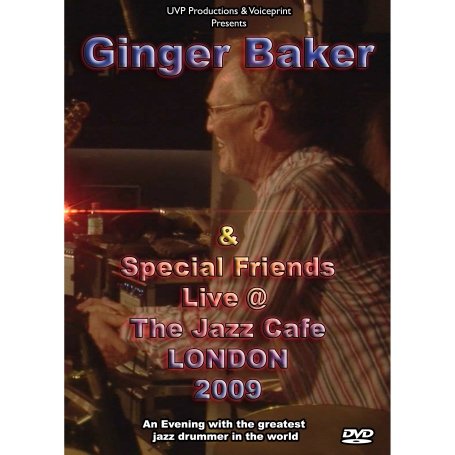 Ginger Baker Plus Special Friends : Live At The Jazz Cafe London 2009