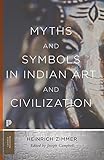 Myths and Symbols in Indian Art and Civilization (Princeton Classics)