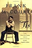 Tis: A Memoir (Memoirs of Frank McCourt) by Frank McCourt (1996-09-19)