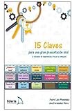 Image de 15 Claves para una gran presentación oral: (y decenas de sugerencias, trucos y consejos) (Spanish Edition)