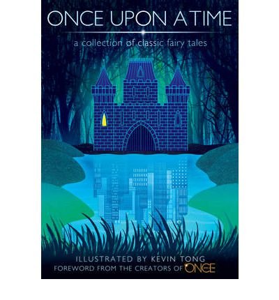 Once Upon a Time: A Collection of Classic Fairy Tales