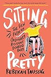 Sitting Pretty: The View from My Ordinary Resilient