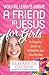 You Always Have a Friend in Jesus for Girls: A Tween's Guide to Knowing and Loving Him